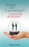 Le principe de Pauline : roman / Didier van Cauwelaert | Van Cauwelaert, Didier (1960-....). Auteur