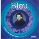 Bleu / Béatrice Fontanel | Fontanel, Béatrice (1957-....). Auteur