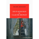 Deux remords de Claude Monet : roman / Michel Bernard | Bernard, Michel (1958-....). Auteur