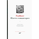 Oeuvres romanesques. 5 / Faulkner | Faulkner, William (1897-1962). Auteur