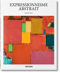 Expressionnisme abstrait / Barbara Hess | Hess, Barbara (1964-....). Auteur