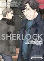 Sherlock : Un scandale à Buckingham / scénario Steven Moffat, Mark Gatiss | Moffat, Steven (1961-....). Auteur