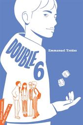 Double 6 / Emmanuel Trédez | Trédez, Emmanuel (1968-....) -  pseudonyme. Auteur