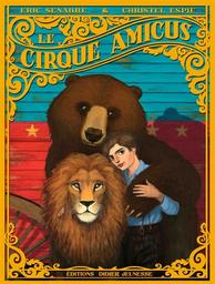 Le cirque Amicus / une histoire écrite par Eric Senabre | Senabre, Eric (1973-....). Auteur