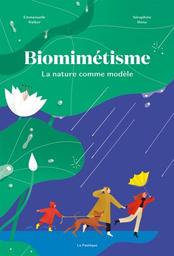 Biomimétisme : la nature comme modèle / Séraphine Menu | Menu, Séraphine. Auteur