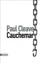 Cauchemar / Paul Cleave | Cleave, Paul (1974-....). Auteur