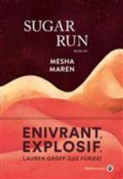 Sugar run / Mesha Maren | Maren, Mesha. Auteur