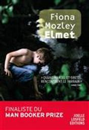 Elmet : roman / Fiona Mozley | Mozley, Fiona (1988-....). Auteur