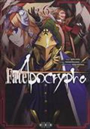 Fate Apocrypha. 6 / scénario Yuichiro Higashide | Higashide, Yuichiro (1978-....). Auteur