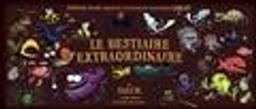 Le bestiaire extraordinaire de Salch : un étonnant hors-série Axolot / présenté par Patrick Baud | Baud, Patrick (1979-....). Auteur