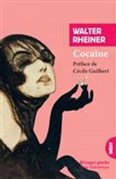Cocaïne / Walter Rheiner | Rheiner, Walter (1895-1925). Auteur