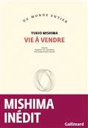 Vie à vendre : roman / Yukio Mishima | Mishima, Yukio (1925-1970). Auteur
