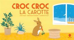 Croc croc la carotte / raconté par Véronique Massenot | Massenot, Véronique (1970-....). Auteur