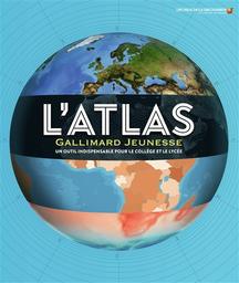 L' atlas Gallimard jeunesse / traduction Sylvie Deraime, Catherine Zerdoun | Dartige, Thomas. Directeur de publication