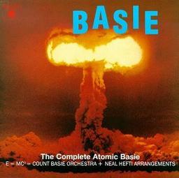 The Atomic Mr. Basie. E=Mc2 = Count Basie Orchestra + Neal Hefti arrangements / Count Basie orchestra | Hefti, Neal