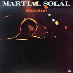 Bluesine / Martial Solal | Solal, Martial (1927-....)