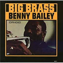 Big Brass / Benny Bailey | Bailey, Benny