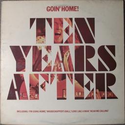 Goin' home! / Ten Years After | Ten Years After