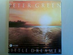 Little Dreamer / Peter Green | Green, Peter (1946-2020)
