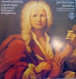 Le Quattro Stagioni, Op.8.(I-4) = Les Quatre saisons opus 8 (1-4) / Antonio Vivaldi | Vivaldi, Antonio (1678-1741). Compositeur