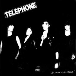Au coeur de la nuit / Telephone | Telephone
