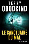 Sanctuaires du mal (Les ) / Terry Goodkind | Goodkind, Terry (1948-2020). Auteur