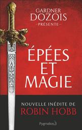 Epées et magie / anthologie dirigée par Gardner Dozois | 