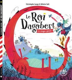 Le dragon gascon / Christophe Loupy | Loupy, Christophe (1962-....). Auteur