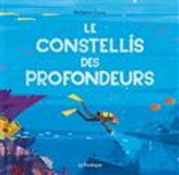 Le constellis des profondeurs / Benjamin Flouw | Flouw, Benjamin (1986-....). Auteur