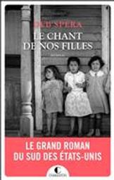 Le chant de nos filles : roman / Deb Spera | Spera, Deb. Auteur