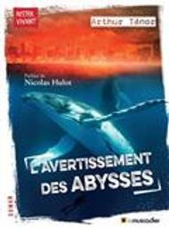 L' avertissement des abysses / Arthur Ténor | Ténor, Arthur (1959-....). Auteur