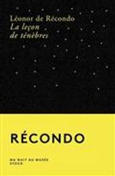 La leçon de ténèbres | Récondo, Léonor de - Auteur du texte