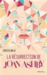 La résurrection de Joan Ashby / Cherise Wolas | Wolas, Cherise. Auteur